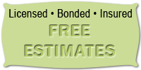 Licensed Bonded Insured - Free Estimates